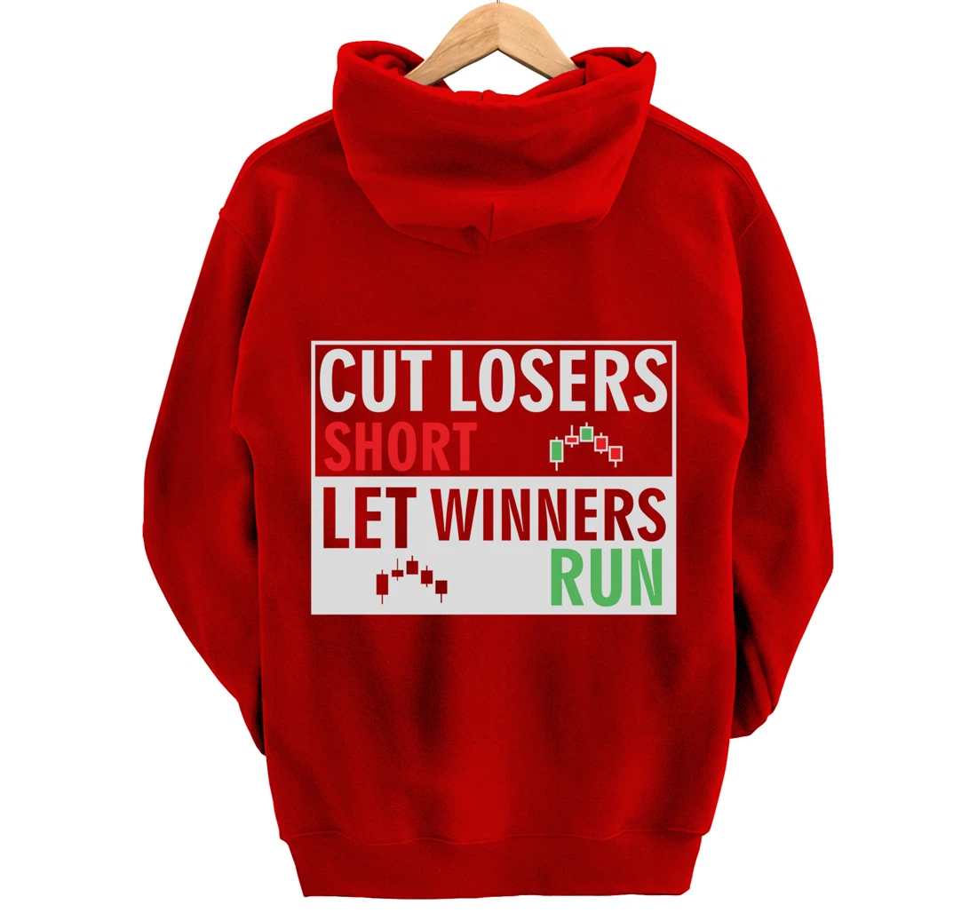 forex, stock trading trader cut losers short let winners run Pullover Hoodie