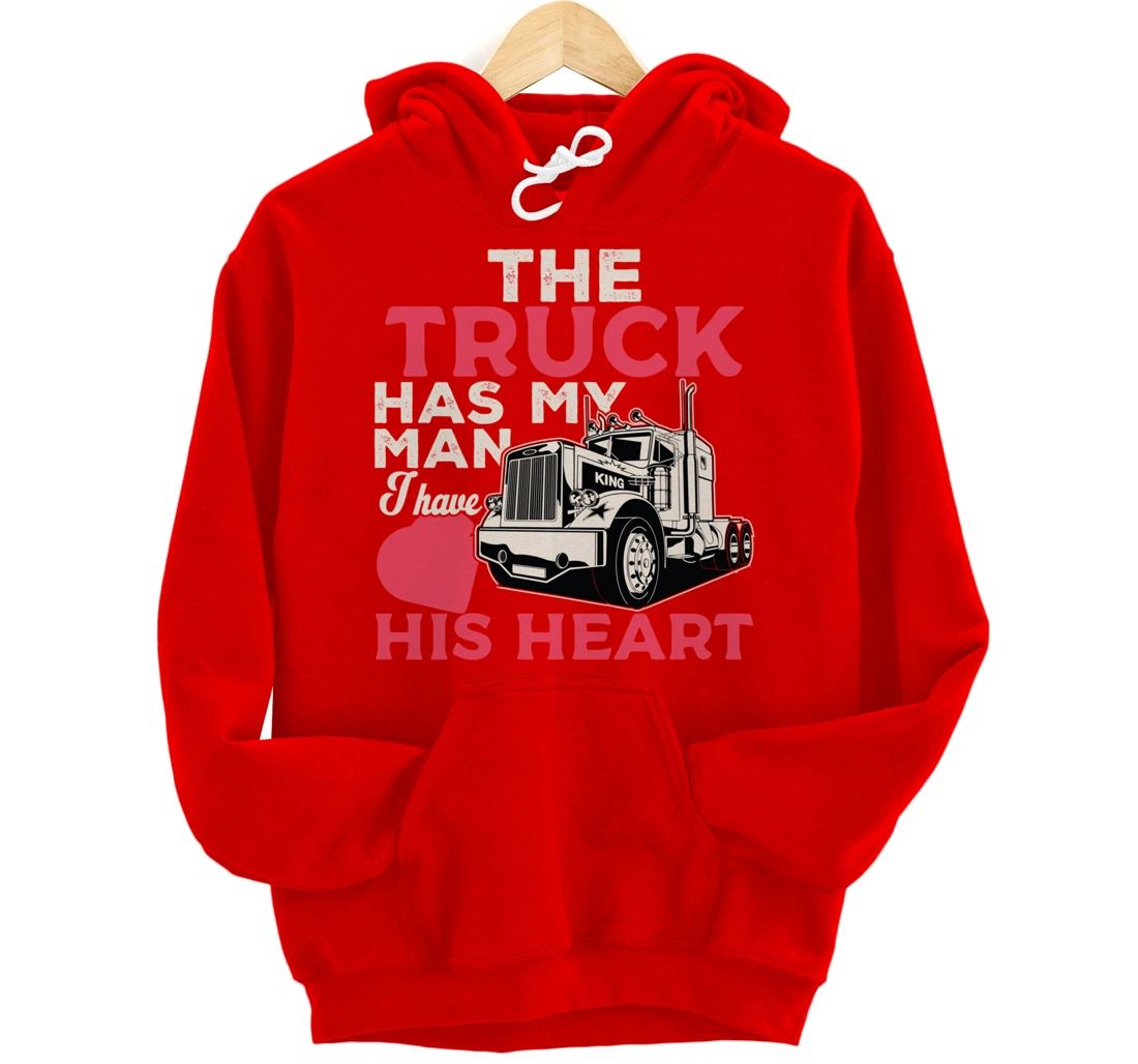 Truck Driver Wife Funny Trucker Wife Women Girls Gift Pullover Hoodie