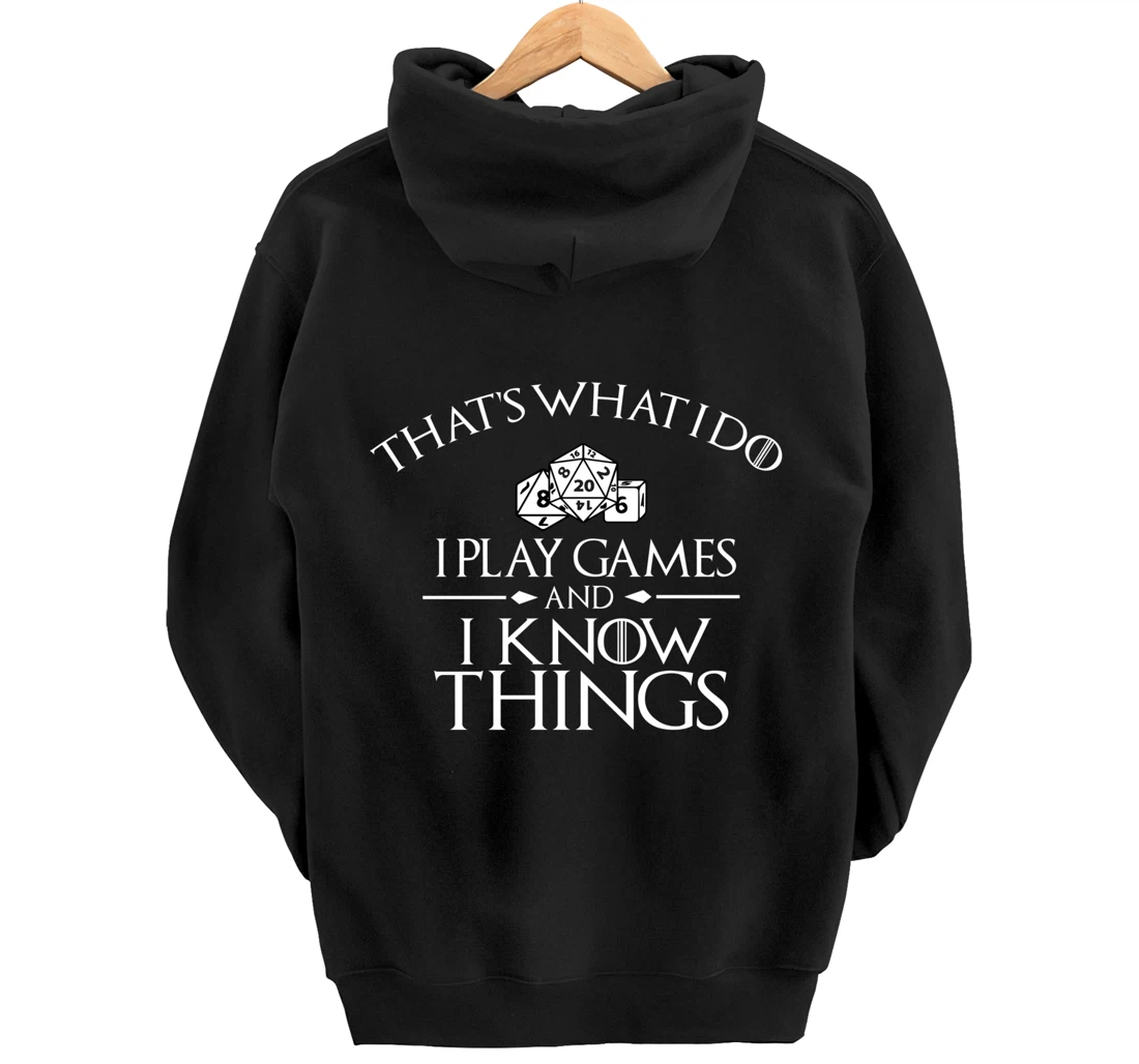 Thats what i do i play games and know things board gamer Pullover Hoodie
