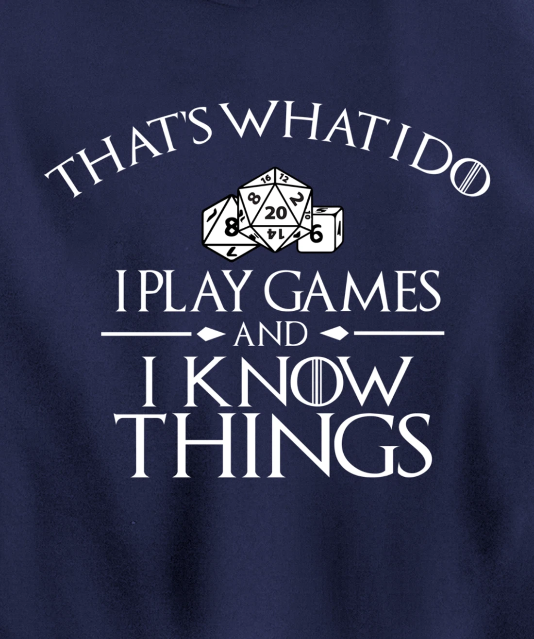 Thats what i do i play games and know things board gamer Pullover Hoodie