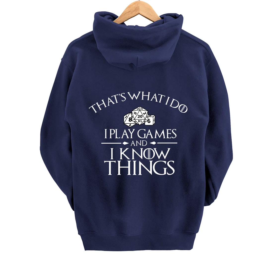 Thats what i do i play games and know things board gamer Pullover Hoodie