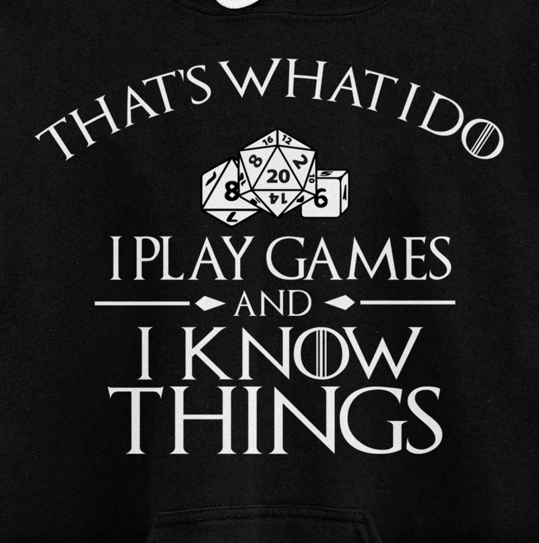 Thats what i do i play games and know things board gamer Pullover Hoodie