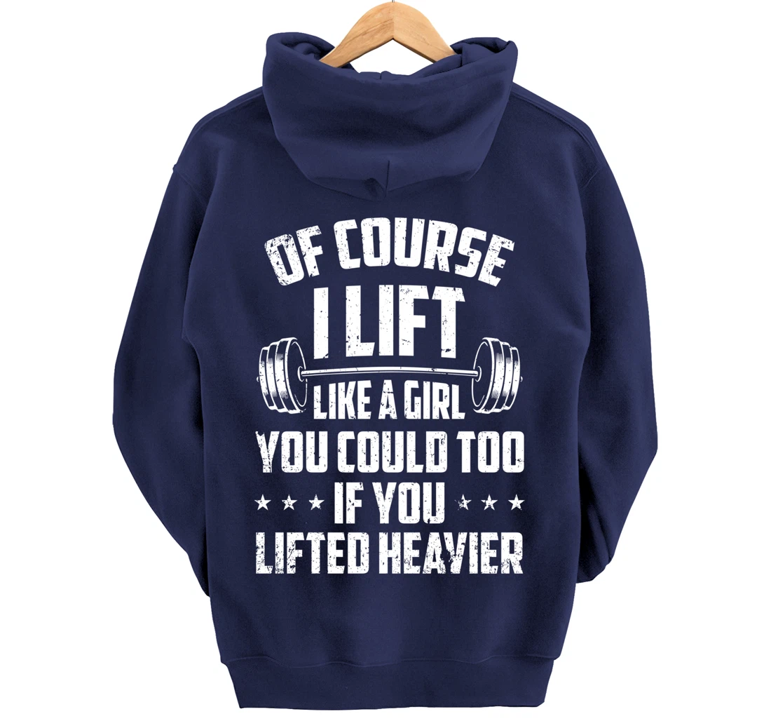 Female Weightlifter Gift - Lift Like a Girl Pullover Hoodie