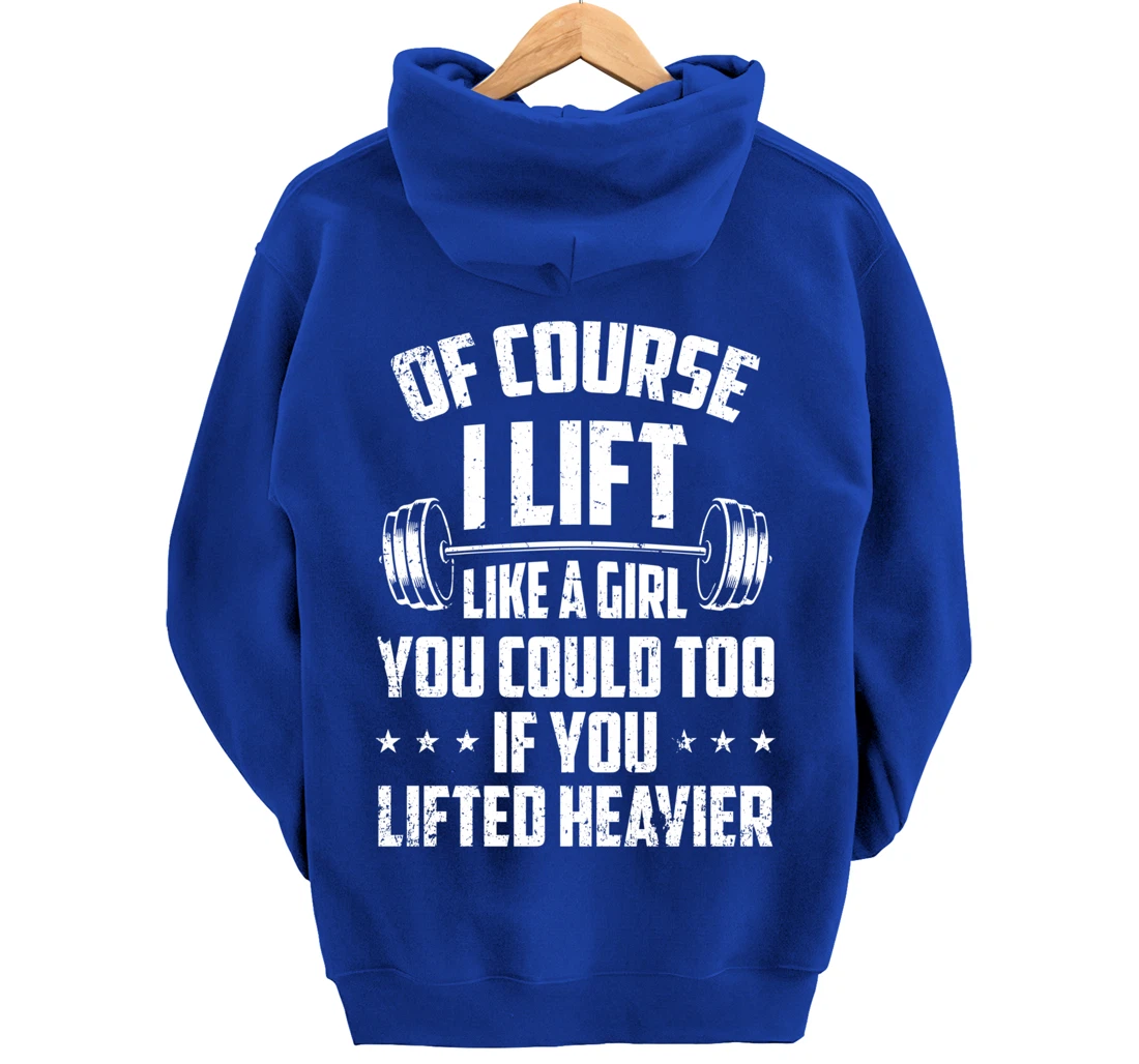 Female Weightlifter Gift - Lift Like a Girl Pullover Hoodie