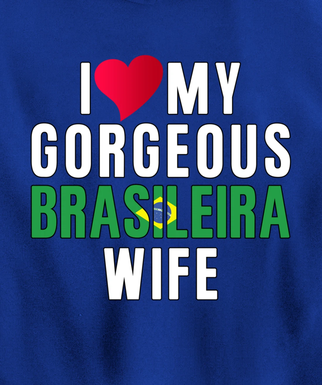 Brazil Flag Camiseta de Brasil I Love My Brasileira Wife Pullover Hoodie