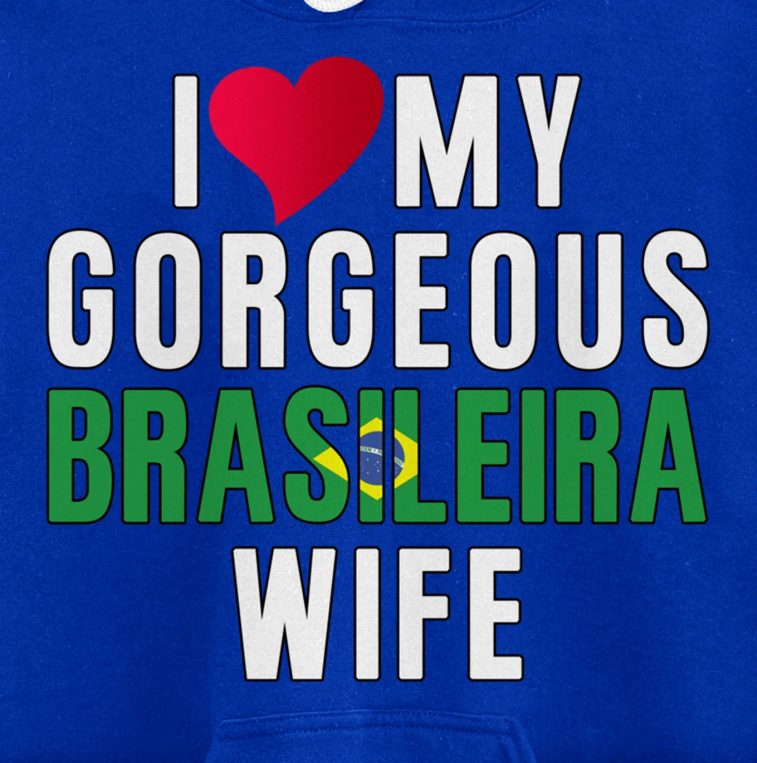 Brazil Flag Camiseta de Brasil I Love My Brasileira Wife Pullover Hoodie