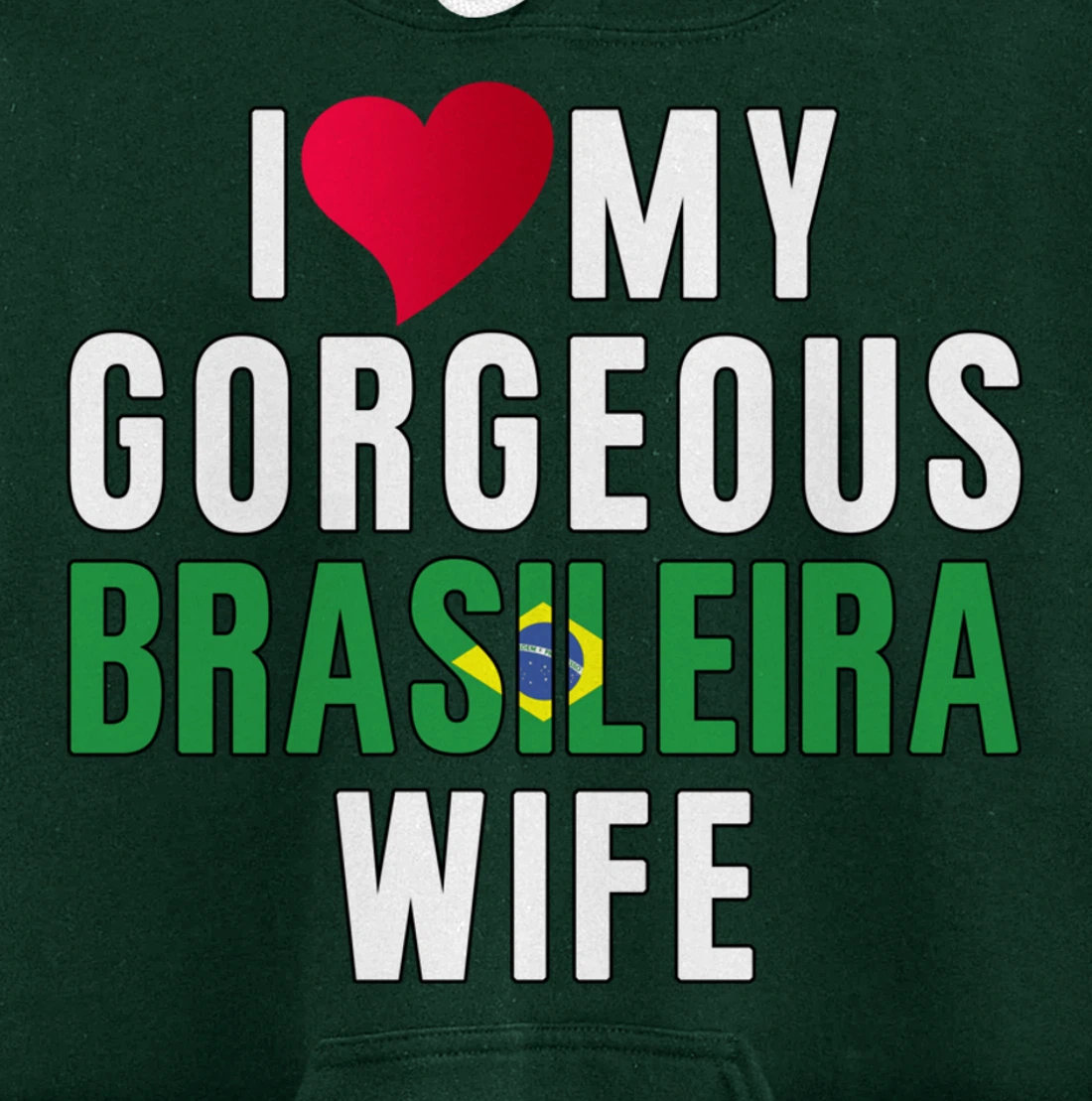 Brazil Flag Camiseta de Brasil I Love My Brasileira Wife Pullover Hoodie