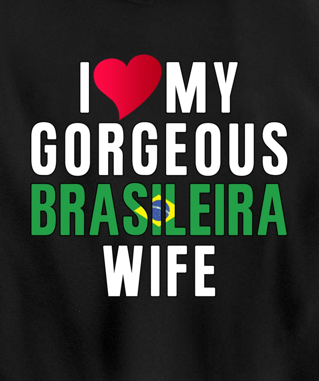 Brazil Flag Camiseta de Brasil I Love My Brasileira Wife Pullover Hoodie