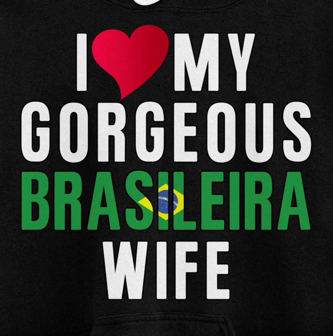 Brazil Flag Camiseta de Brasil I Love My Brasileira Wife Pullover Hoodie