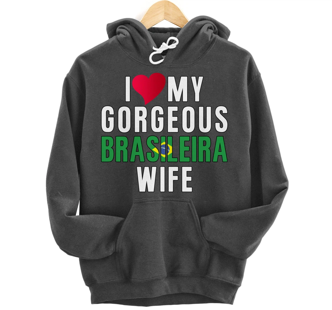 Brazil Flag Camiseta de Brasil I Love My Brasileira Wife Pullover Hoodie