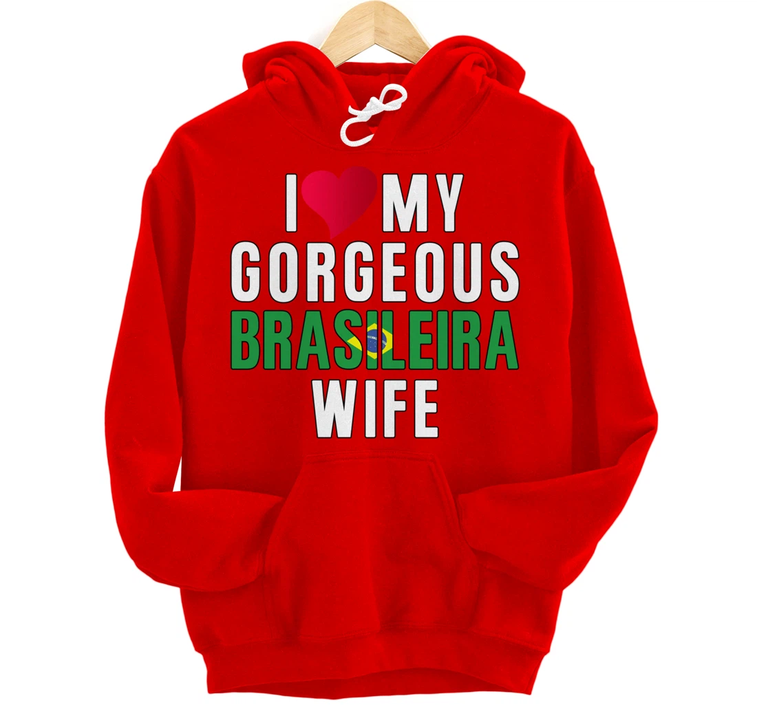 Brazil Flag Camiseta de Brasil I Love My Brasileira Wife Pullover Hoodie