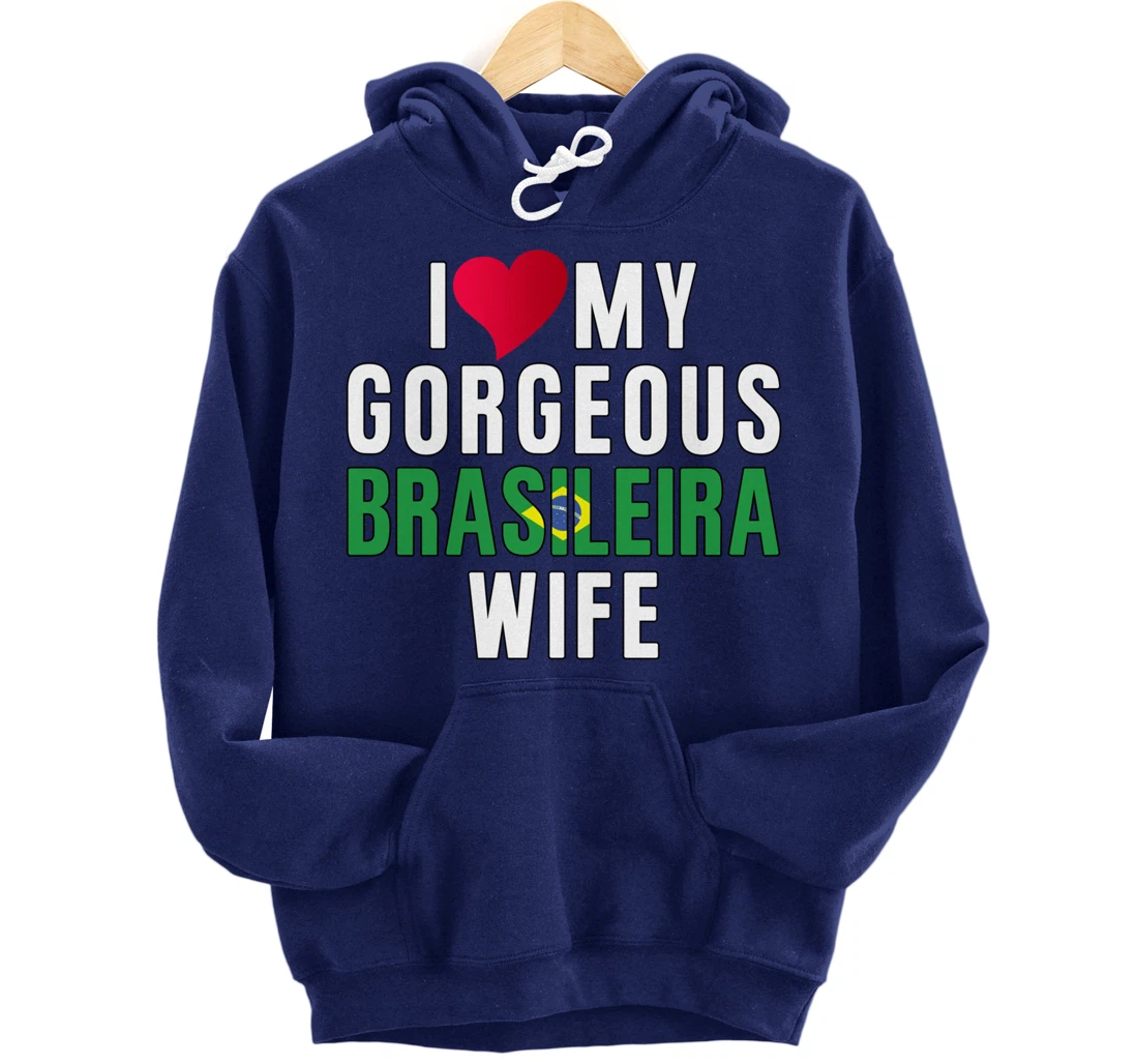 Brazil Flag Camiseta de Brasil I Love My Brasileira Wife Pullover Hoodie