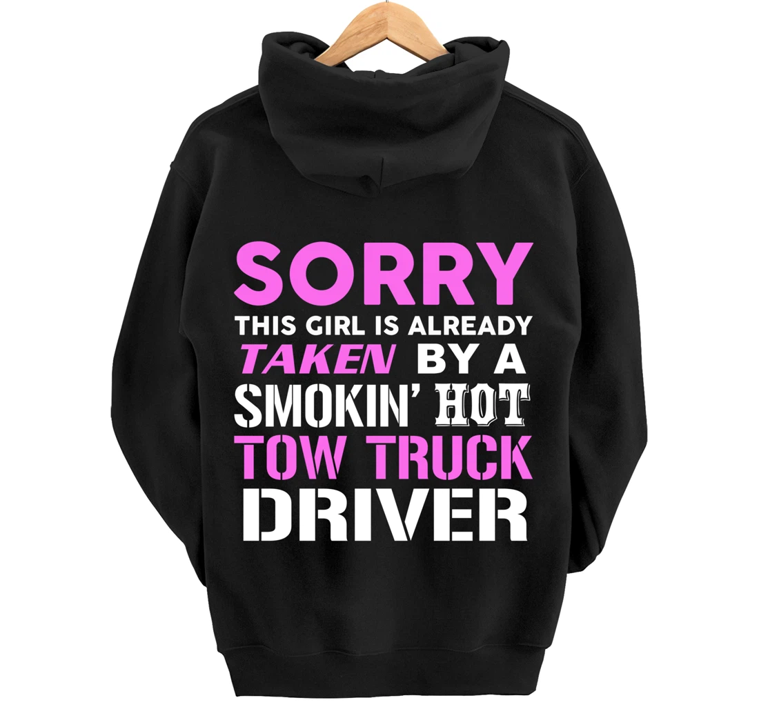This Girl Taken By Hot Tow Truck Driver Wife Pullover Hoodie