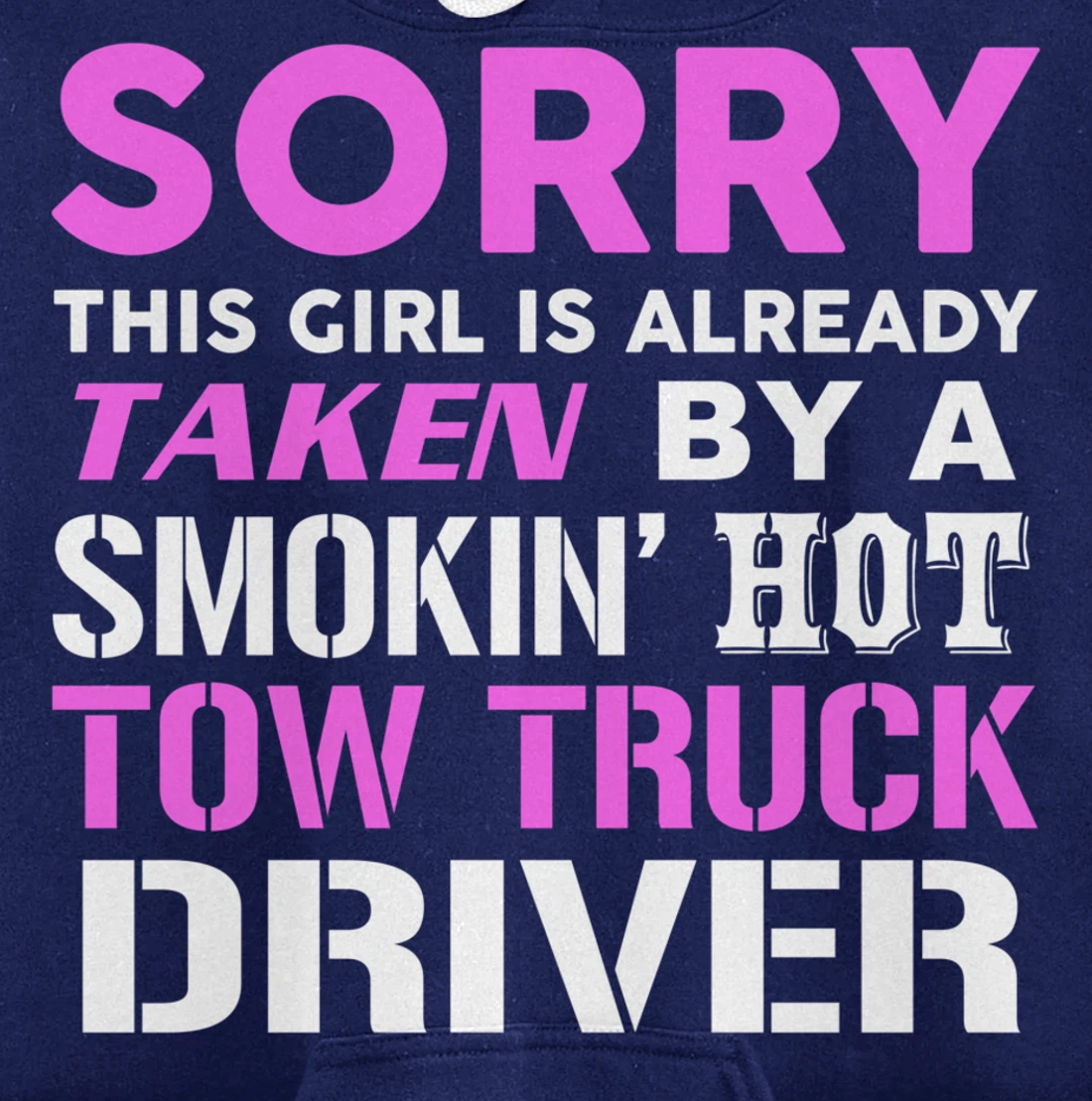 This Girl Taken By Hot Tow Truck Driver Wife Pullover Hoodie