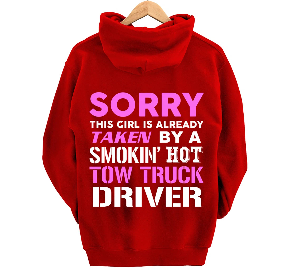 This Girl Taken By Hot Tow Truck Driver Wife Pullover Hoodie