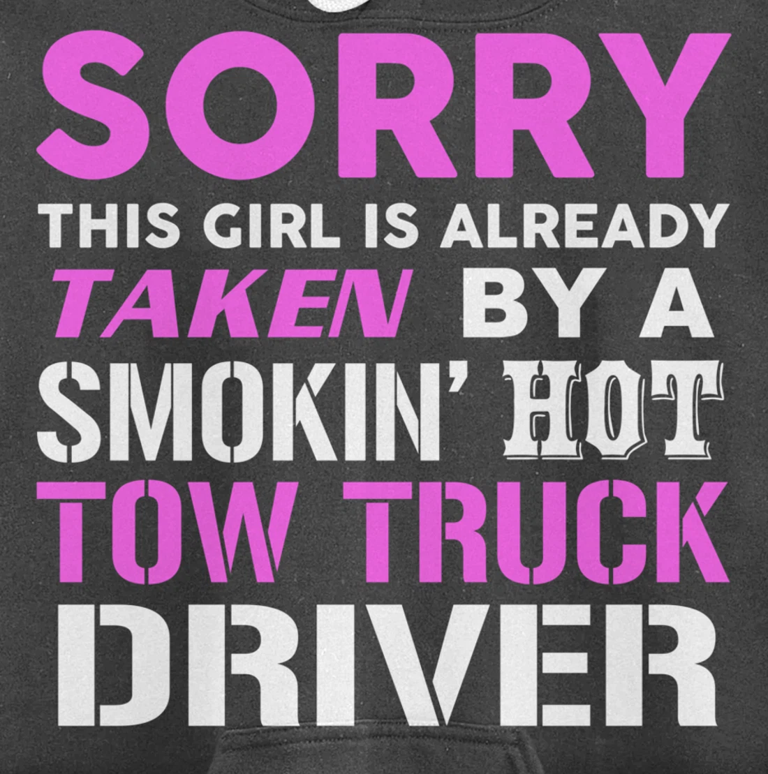 This Girl Taken By Hot Tow Truck Driver Wife Pullover Hoodie