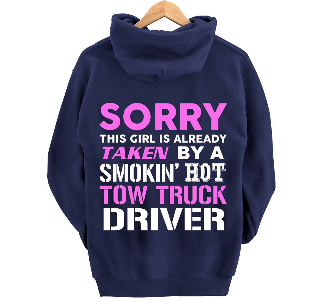 This Girl Taken By Hot Tow Truck Driver Wife Pullover Hoodie