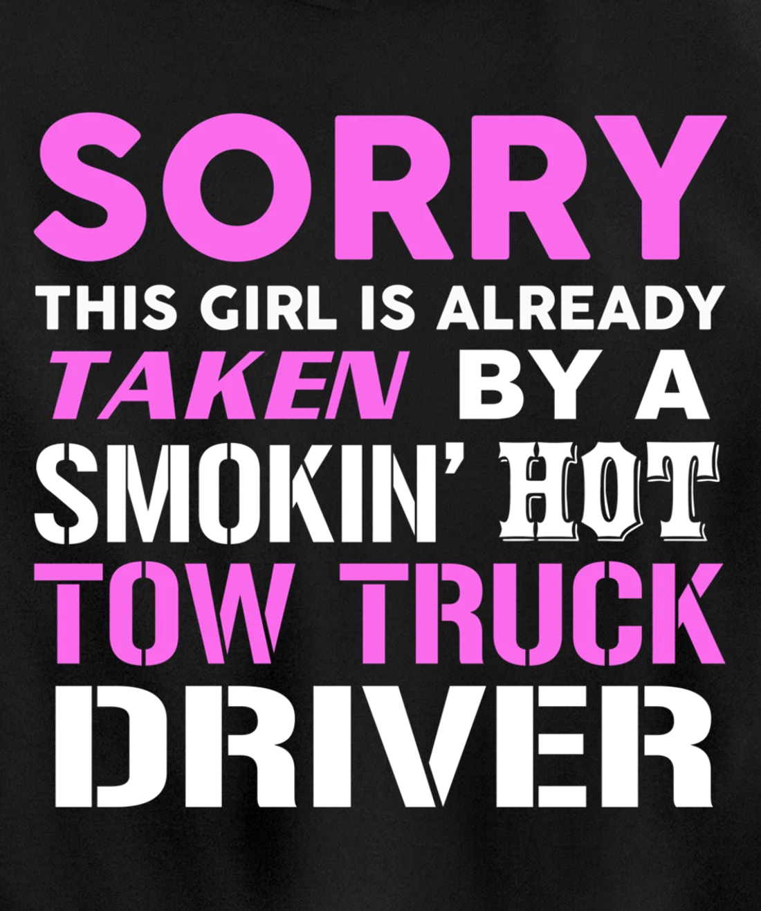 This Girl Taken By Hot Tow Truck Driver Wife Pullover Hoodie