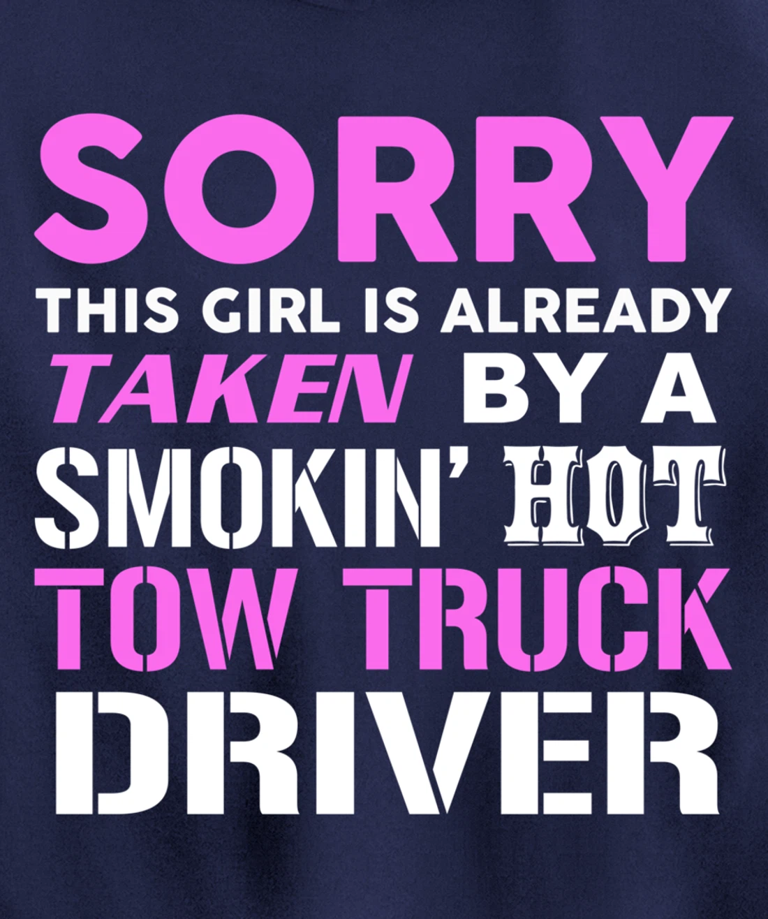 This Girl Taken By Hot Tow Truck Driver Wife Pullover Hoodie