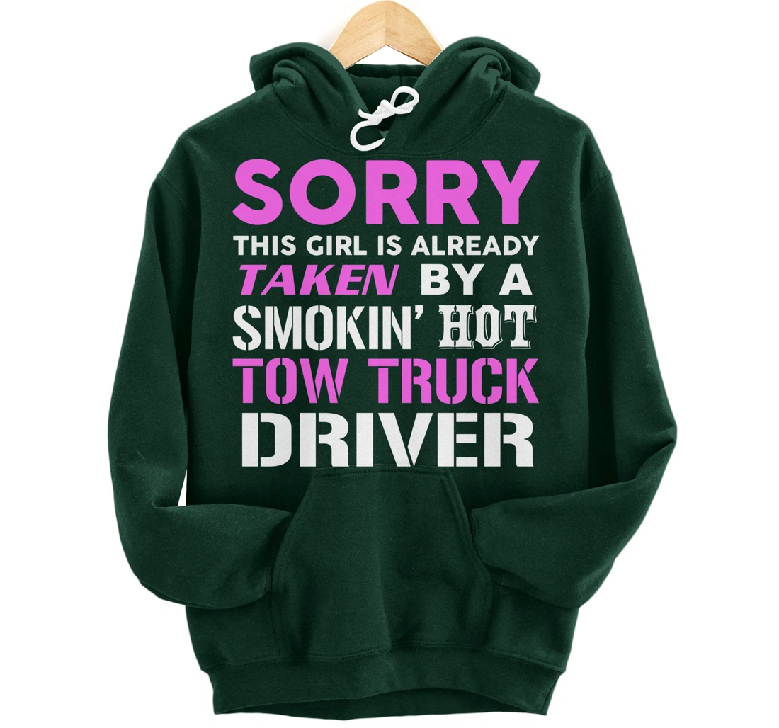 This Girl Taken By Hot Tow Truck Driver Wife Pullover Hoodie