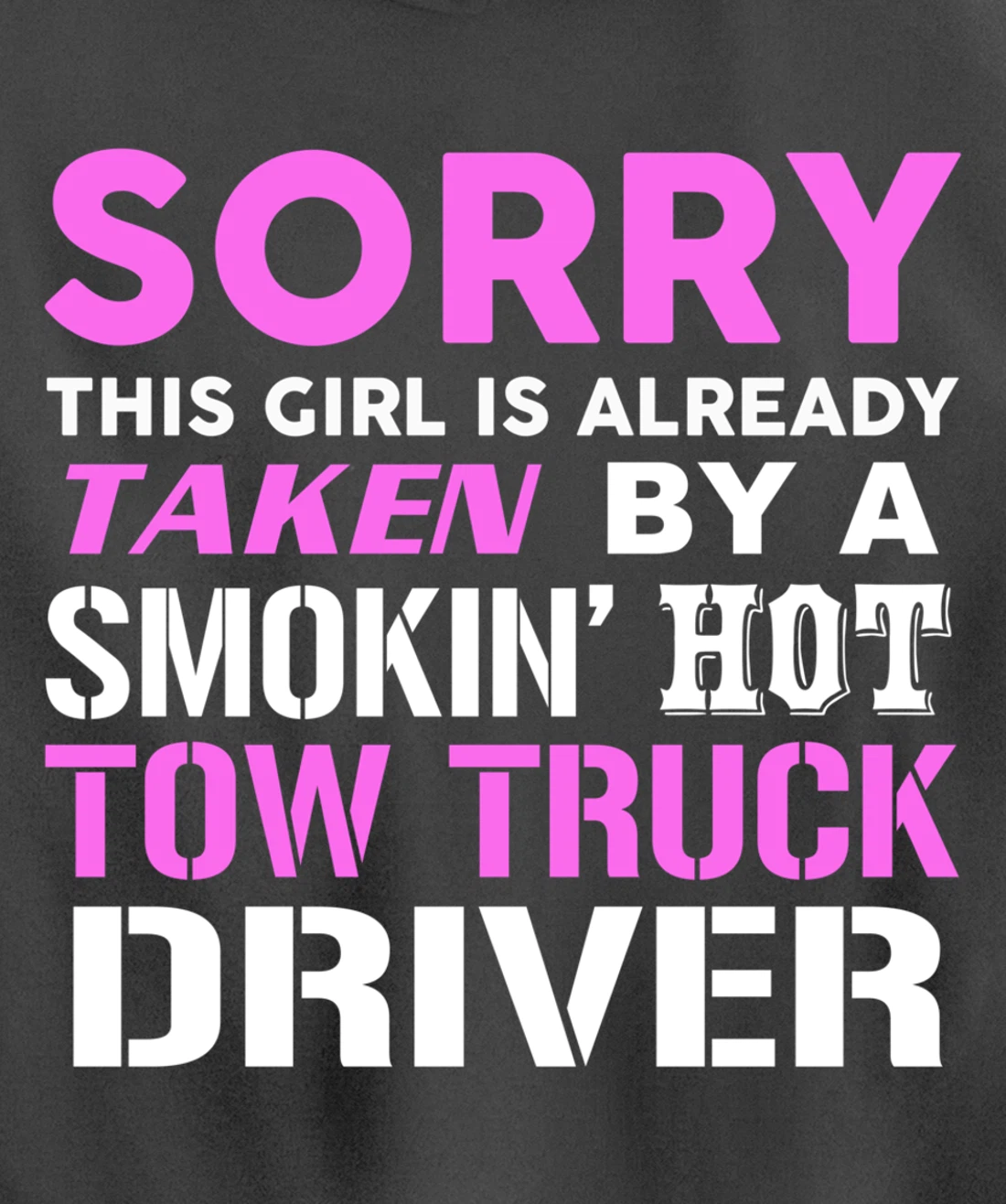 This Girl Taken By Hot Tow Truck Driver Wife Pullover Hoodie