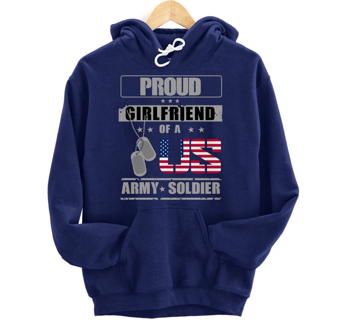 Proud Girlfriend of a US Army Soldier Pullover Hoodie