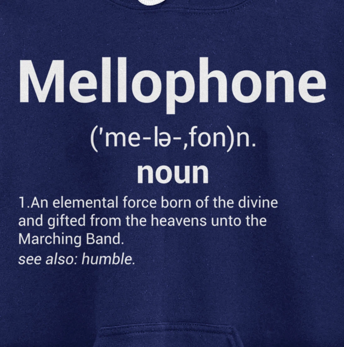 Mellophone Definition | Marching Band Music Musician Gift Pullover Hoodie