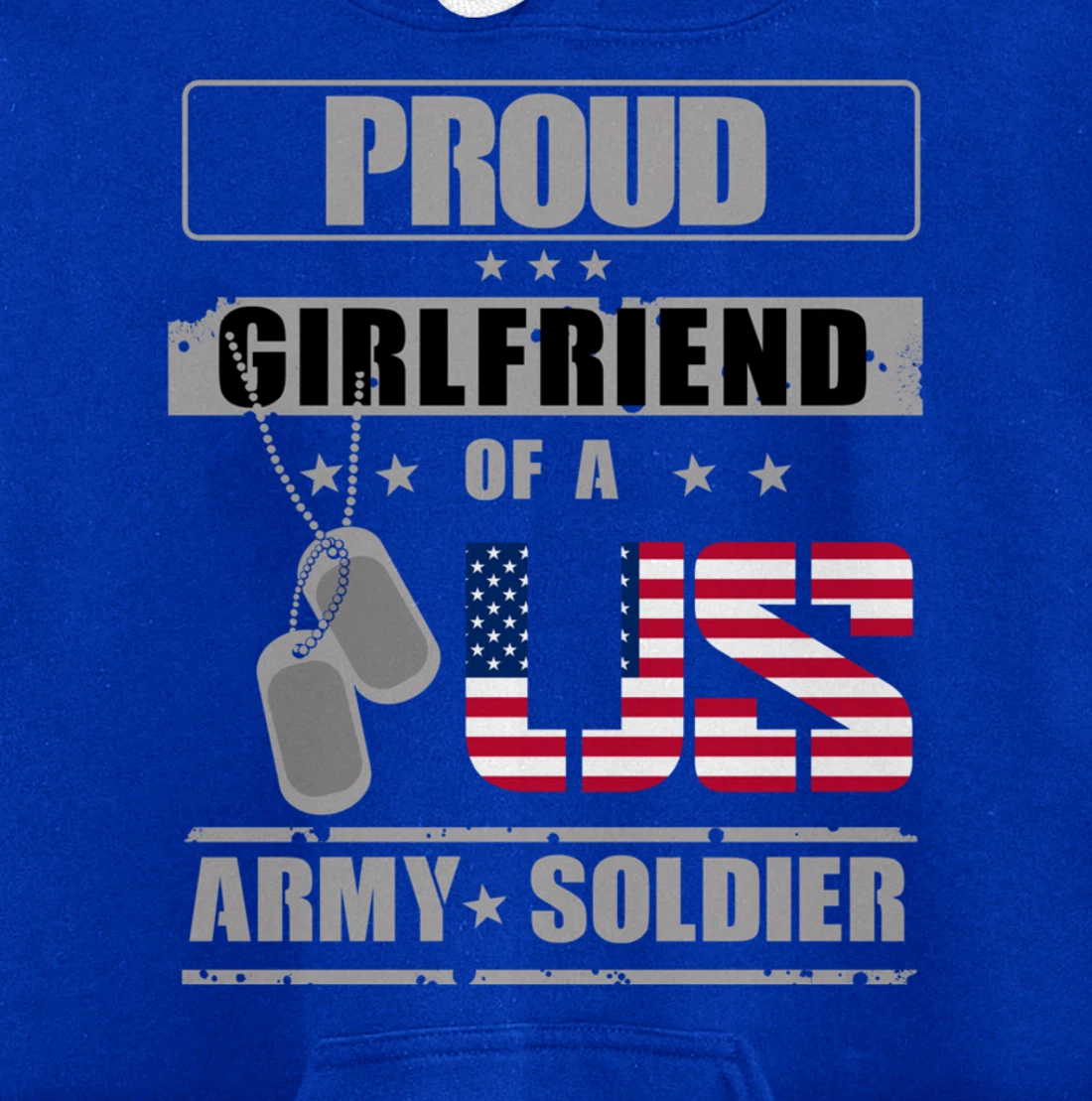 Proud Girlfriend of a US Army Soldier Pullover Hoodie