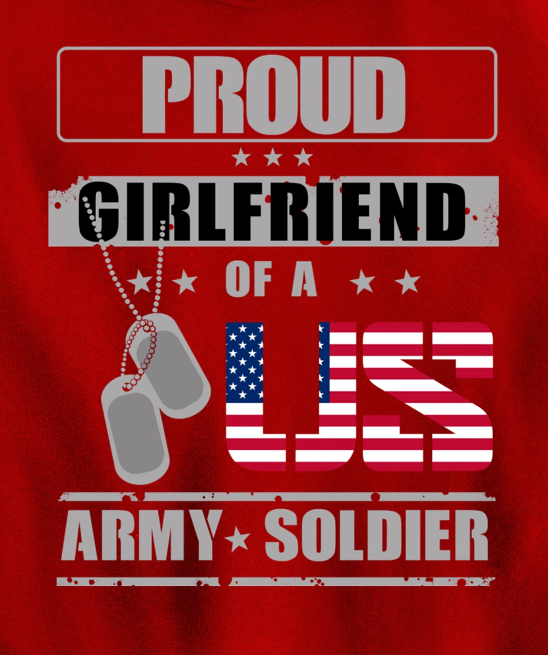 Proud Girlfriend of a US Army Soldier Pullover Hoodie
