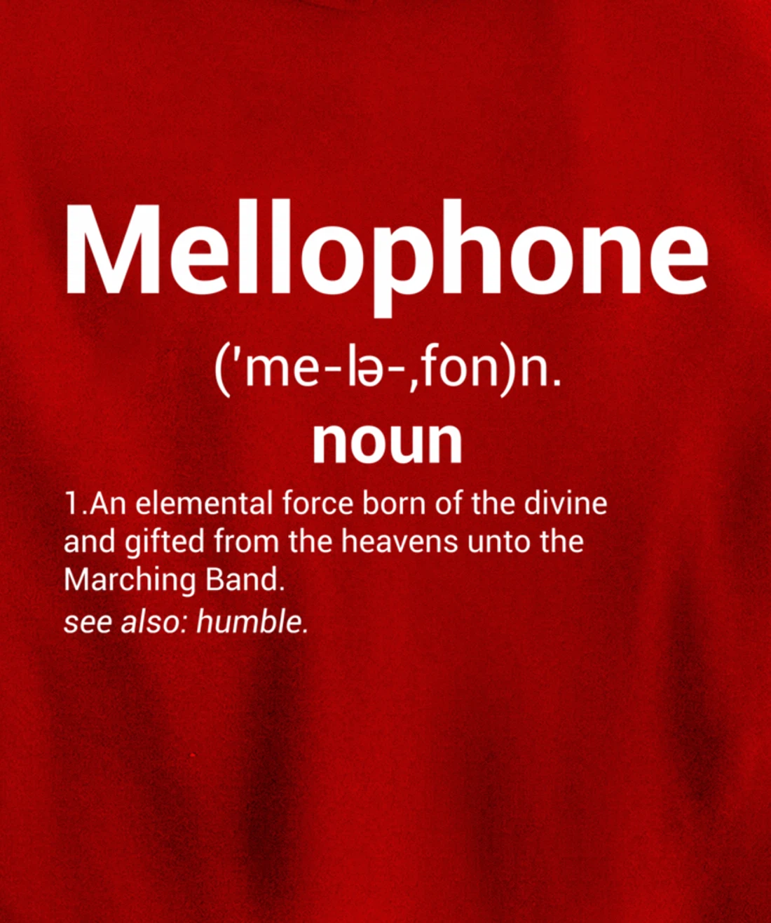 Mellophone Definition | Marching Band Music Musician Gift Pullover Hoodie