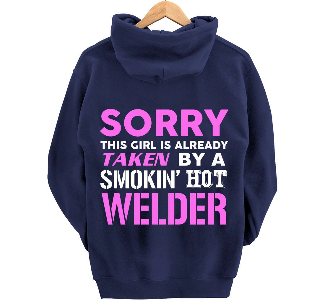This Girl Taken By A Smokin Hot Welder Wife Pullover Hoodie