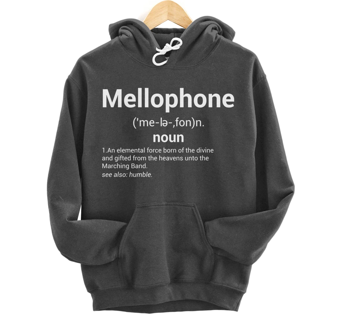 Mellophone Definition | Marching Band Music Musician Gift Pullover Hoodie