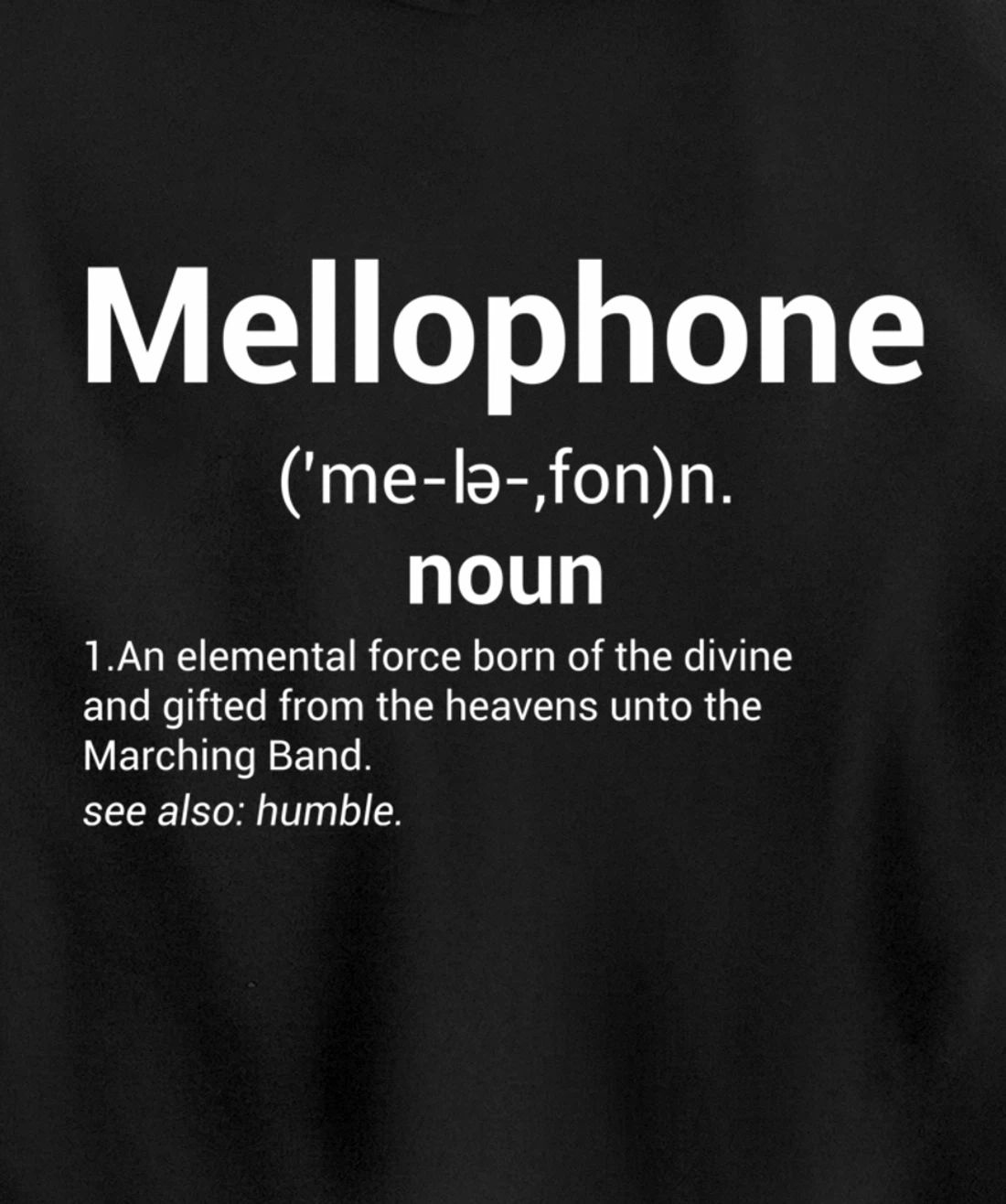Mellophone Definition | Marching Band Music Musician Gift Pullover Hoodie