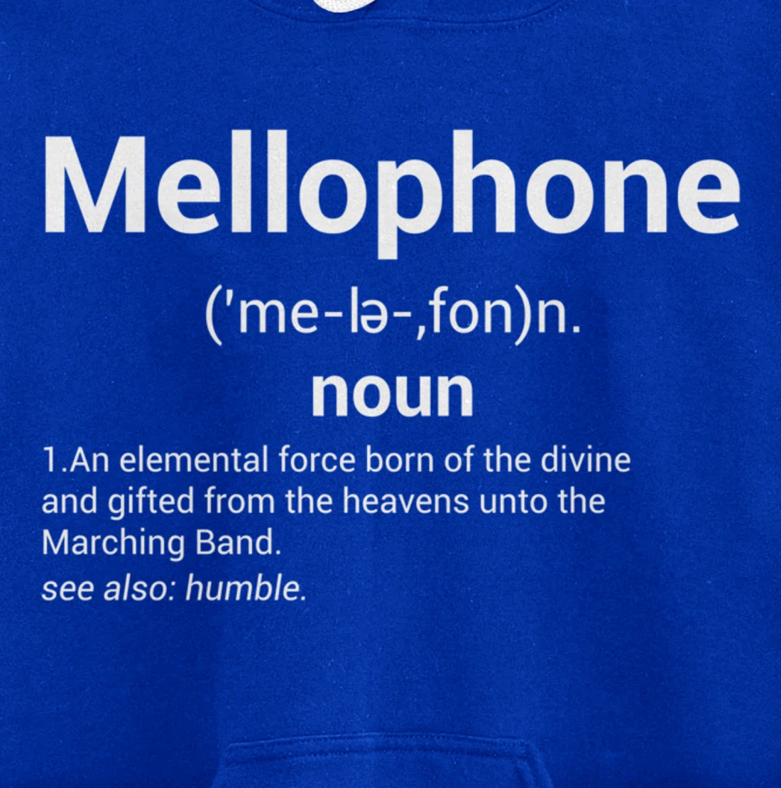 Mellophone Definition | Marching Band Music Musician Gift Pullover Hoodie