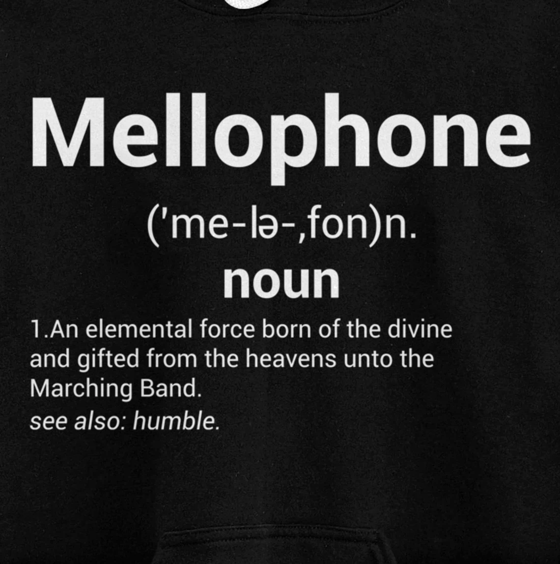 Mellophone Definition | Marching Band Music Musician Gift Pullover Hoodie