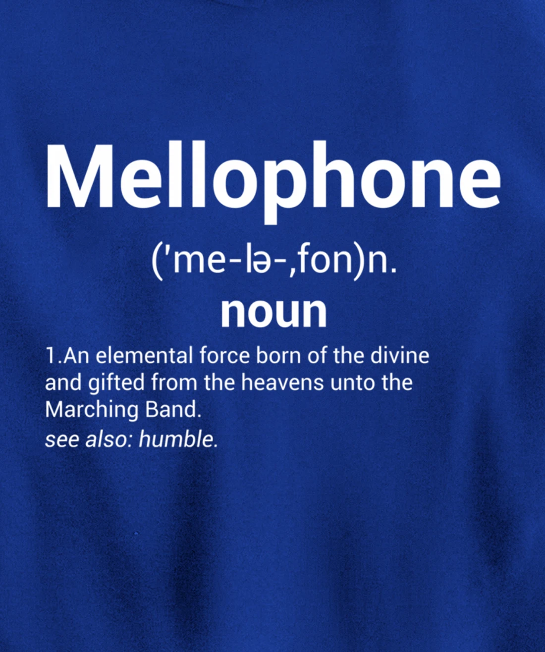 Mellophone Definition | Marching Band Music Musician Gift Pullover Hoodie