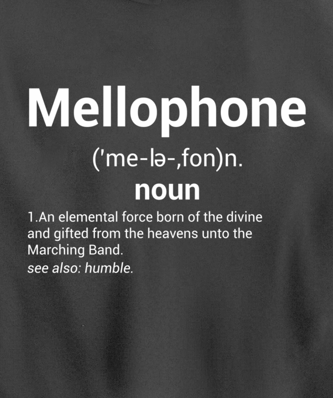 Mellophone Definition | Marching Band Music Musician Gift Pullover Hoodie