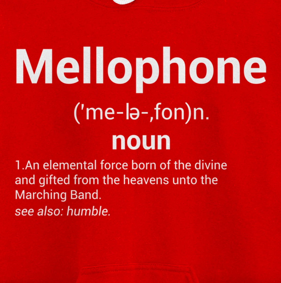 Mellophone Definition | Marching Band Music Musician Gift Pullover Hoodie