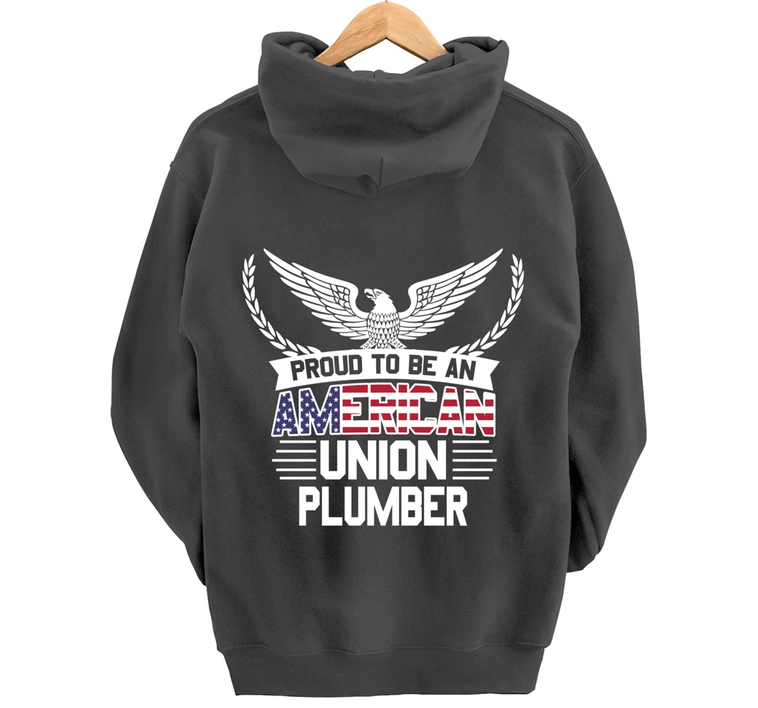 Proud American Union Plumber Pullover Hoodie