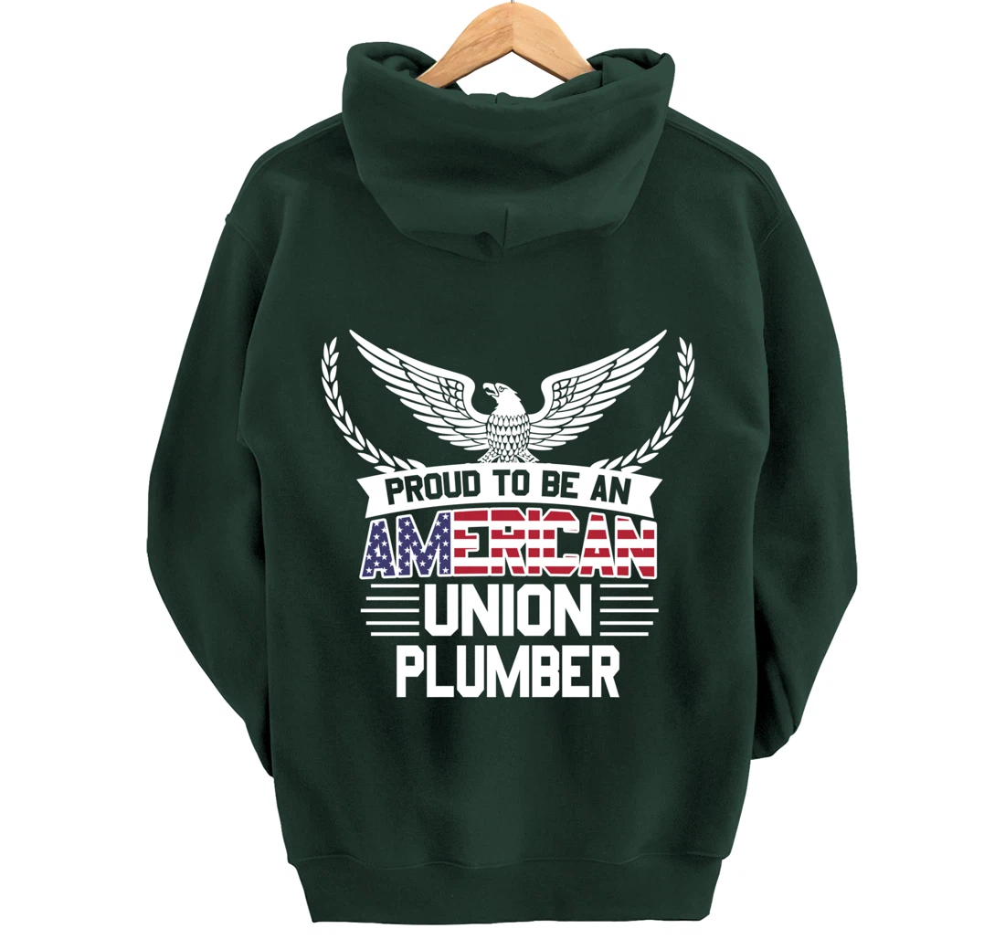 Proud American Union Plumber Pullover Hoodie