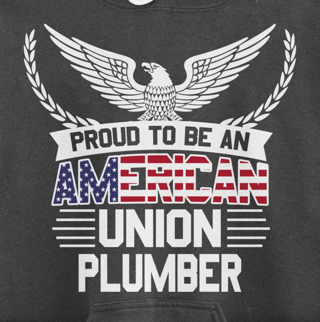 Proud American Union Plumber Pullover Hoodie