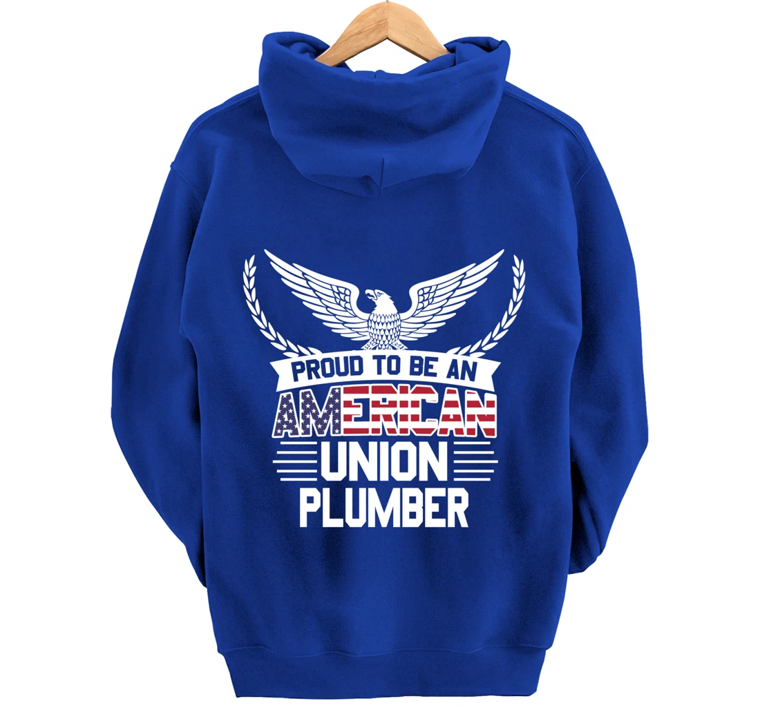 Proud American Union Plumber Pullover Hoodie