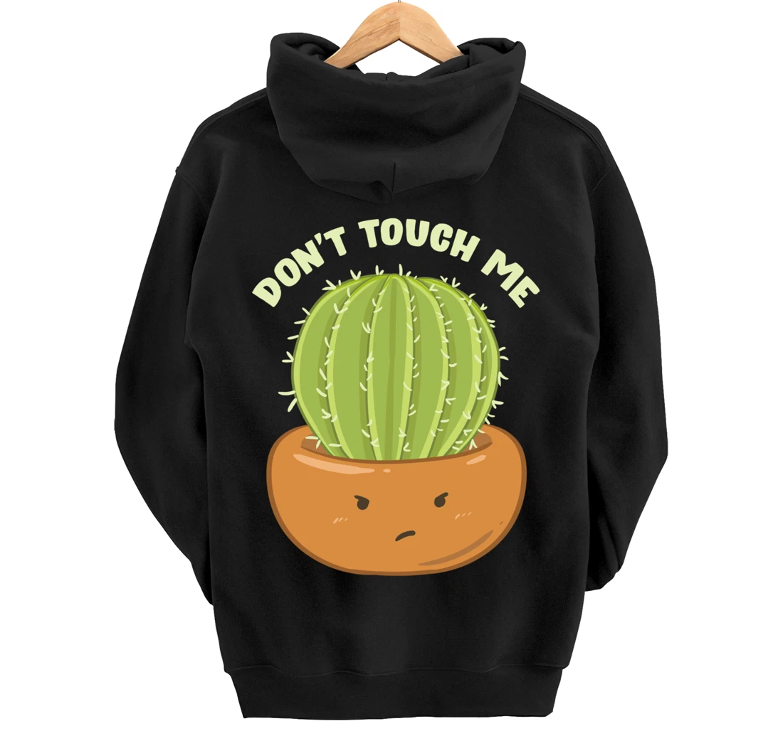Adorable Don't Touch Me Prickly Cactus Pun Succulent Pullover Hoodie
