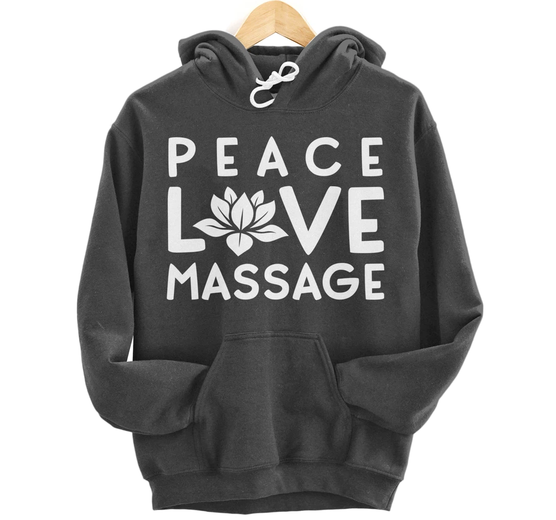 Funny Peace Love Massage Therapist Gifts For Women Therapy Pullover Hoodie