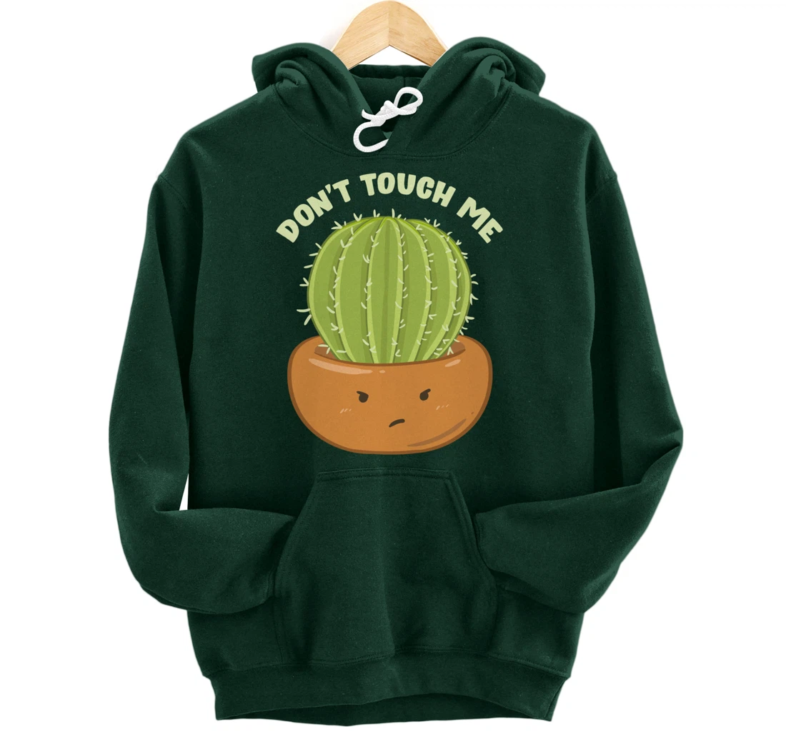 Adorable Don't Touch Me Prickly Cactus Pun Succulent Pullover Hoodie