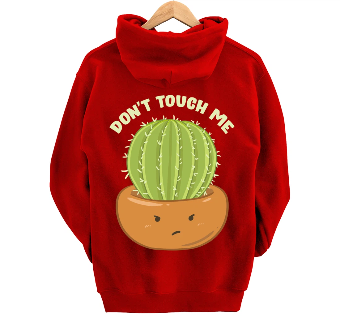 Adorable Don't Touch Me Prickly Cactus Pun Succulent Pullover Hoodie