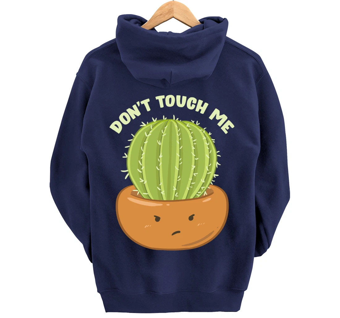 Adorable Don't Touch Me Prickly Cactus Pun Succulent Pullover Hoodie