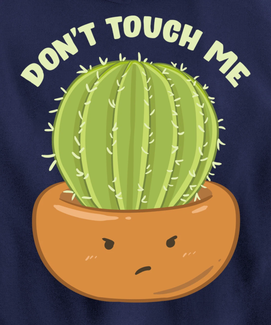 Adorable Don't Touch Me Prickly Cactus Pun Succulent Pullover Hoodie