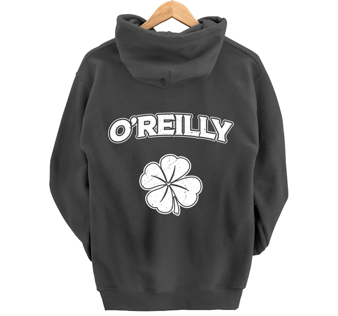Irish Clover O'Reilly St Patrick's Day Pride Gift Pullover Hoodie