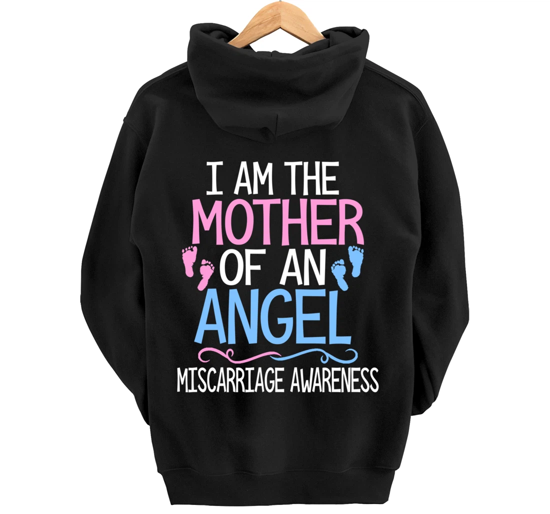 I am the mother of an angel miscarriage awareness mom gift Pullover Hoodie